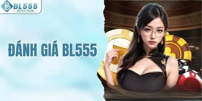 Đánh giá BL555