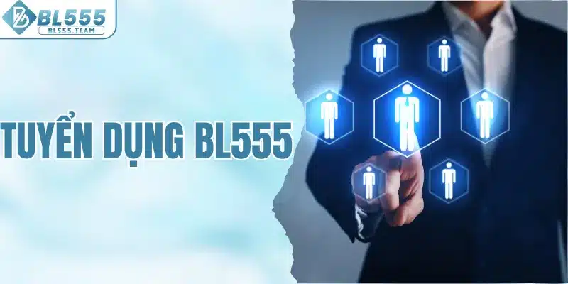 Tuyển dụng BL555